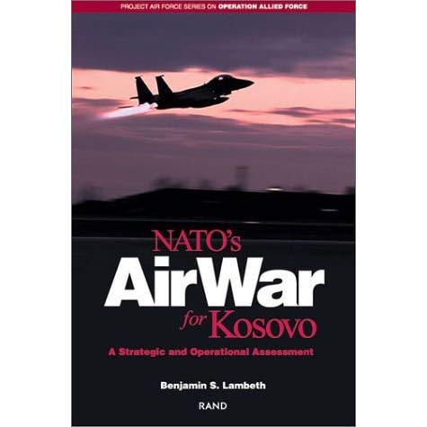 1706430613 822 NATOs Air War for Kosovo A Strategic and Operational Assessment