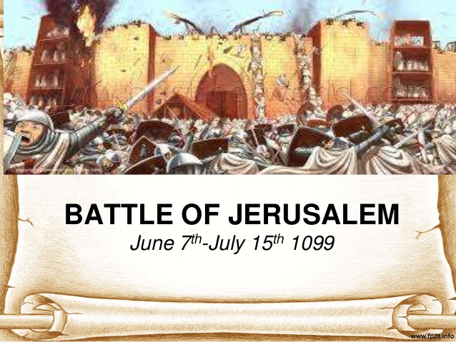 Jerusalem June–August 1099 Part I